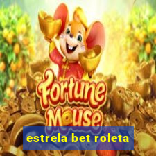 estrela bet roleta